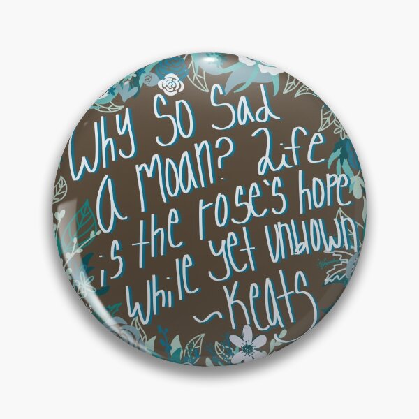 Item preview, Why So Sad a Moan John Keats  designed and sold by Krystal  Thomas.