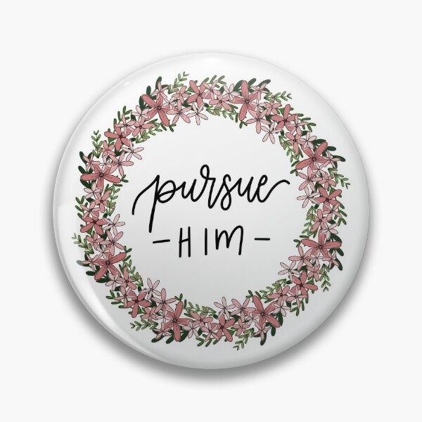 Item preview, Pursue Him designed and sold by JulieannMalynda.