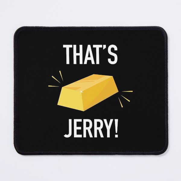 Item preview, That's Gold Jerry! designed and sold by Ethan Hassick.