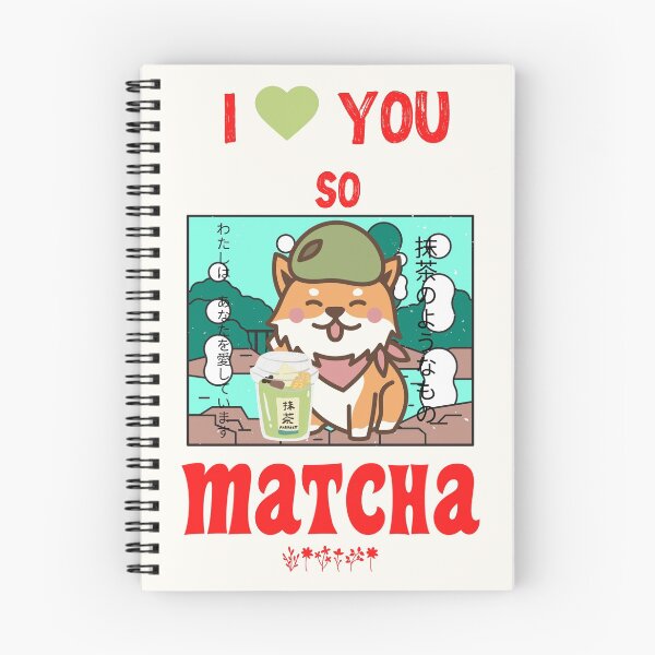 Item preview, I love you so matcha designed and sold by Meowai.