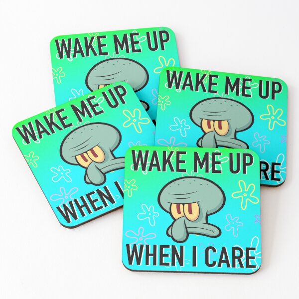 Item preview, Wake me up when I care - Squidward - SpongeBob SquarePants  designed and sold by sjwat.
