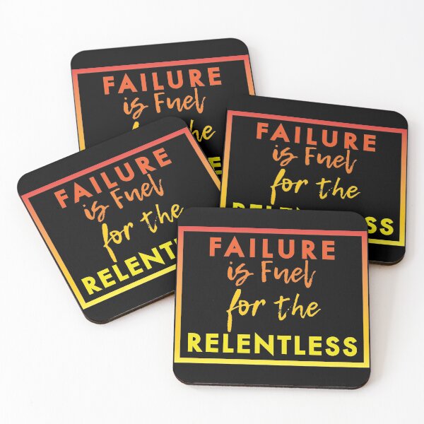 Item preview, Failure is Fuel for the Relentless  designed and sold by AaronM1301.