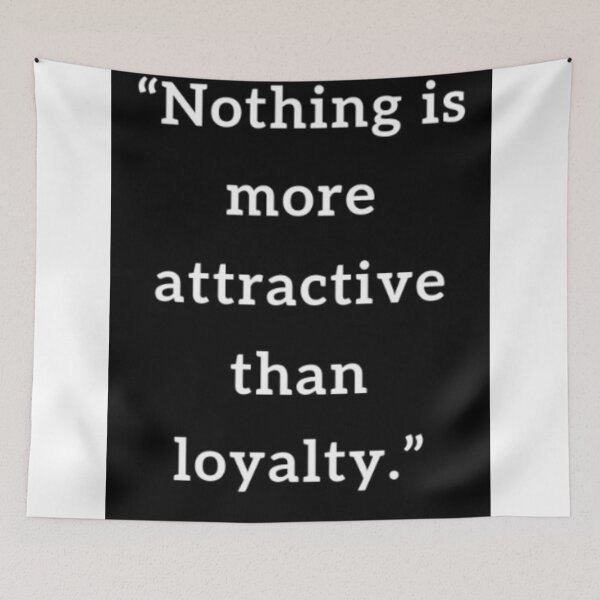 Item preview, Nothing Is More Attractive Than loyalty designed and sold by gameshowfan2001.