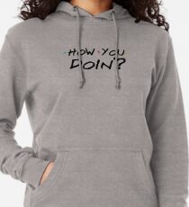 How You Doin'? Lightweight Hoodie