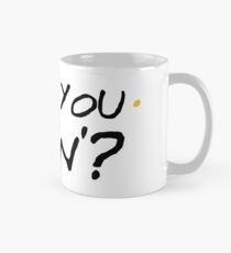 How You Doin'? Mug