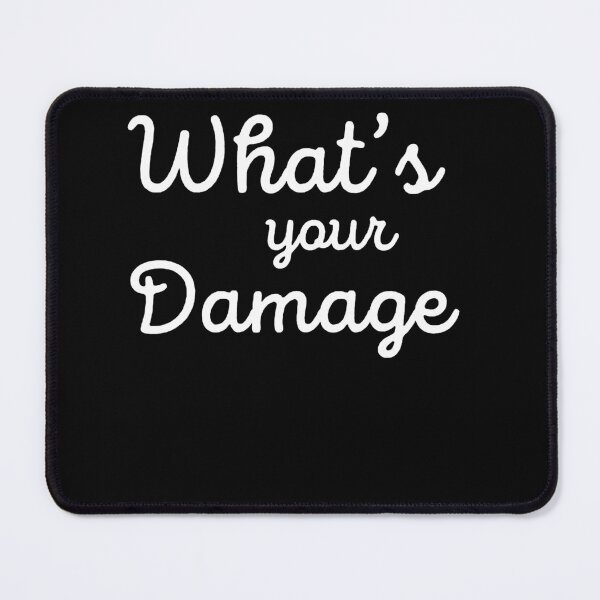 Item preview, Whats Your Damage designed and sold by HaroldG1.
