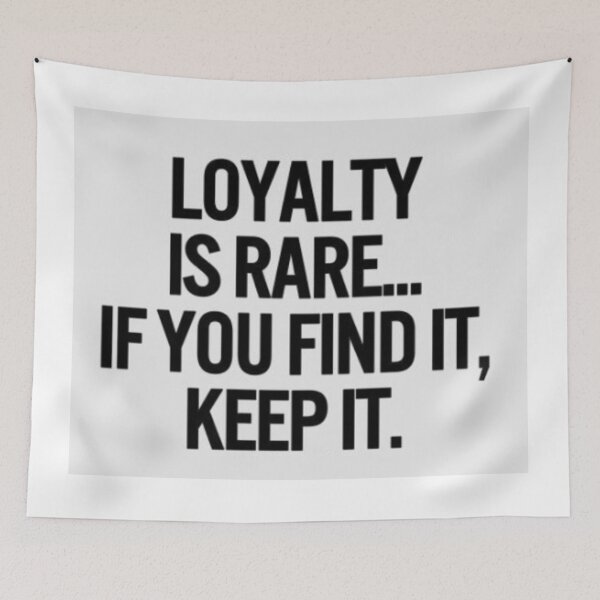 Item preview, Loyalty Is Rare... If You Find It, Keep It. designed and sold by gameshowfan2001.