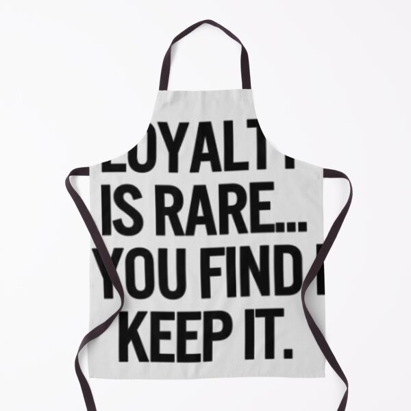 Item preview, Loyalty Is Rare... If You Find It, Keep It. designed and sold by gameshowfan2001.