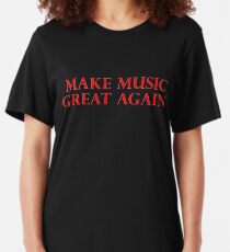 MAKE MUSIC GREAT AGAIN - Art By Kev G Slim Fit T-Shirt