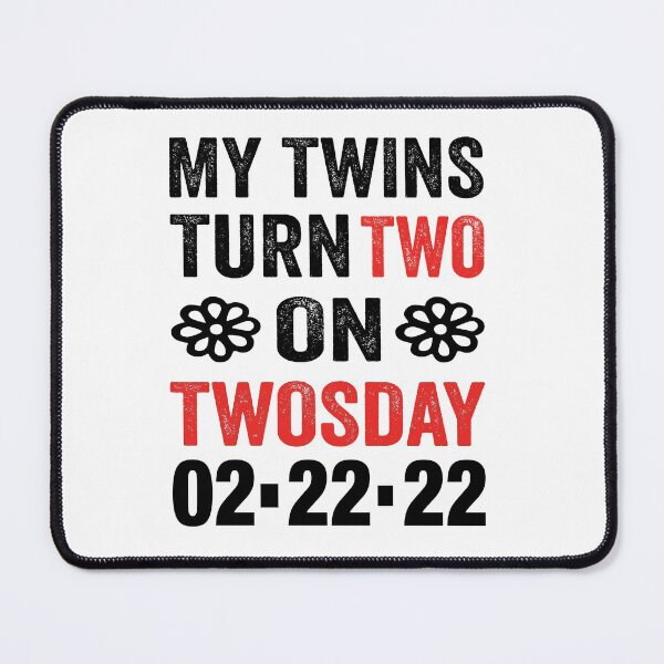 Item preview, My Twins turn two on twosday 02-22-22 designed and sold by TJHstudio.