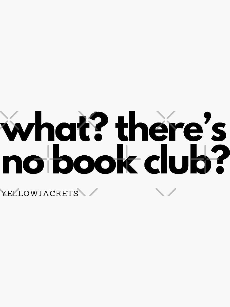 "Yellowjackets quotes" Sticker for Sale by yellowjackets Redbubble