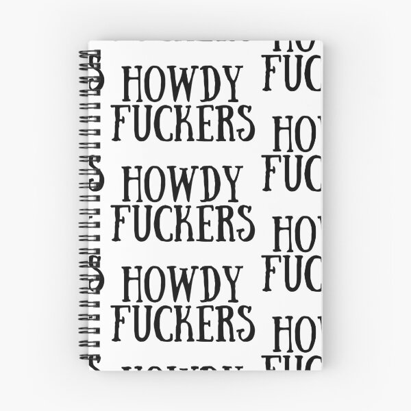 Item preview, Howdy Fuckers  designed and sold by Makattack99.