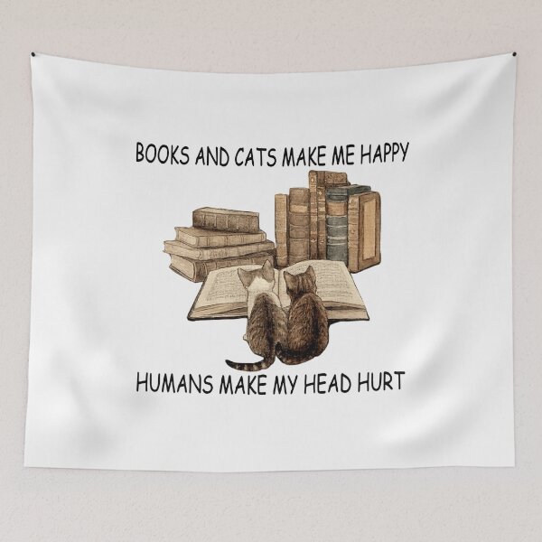 Item preview,  Book And Cats Make Me Happy Humans Make My Head Hurt designed and sold by BrianWilburn.