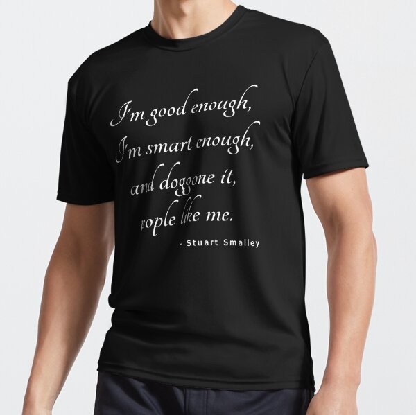 Daily Affirmation With Stuart Smalley Active T Shirt For Sale By Aseliger17 Redbubble