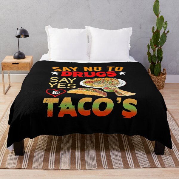 Item preview, Say No To Drugs Say Yes To Tacos designed and sold by RobertJason.