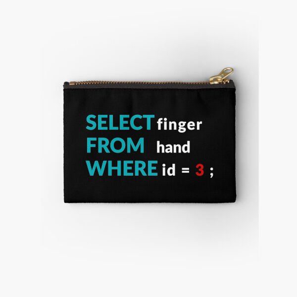 Item preview, Select Finger From Hand Where Id = 3 Funny Programming designed and sold by Express YRSLF.