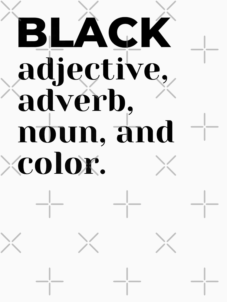"Smarty Pants Black adjective adverb noun color TShirt" Tshirt for Sale by KohsoomBuaban