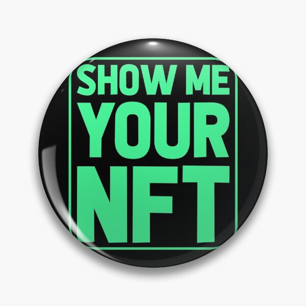 Item preview, Show Me Your NFT-Funny gift idea for NFT Creators or Collectors designed and sold by BRtisticDesigns.