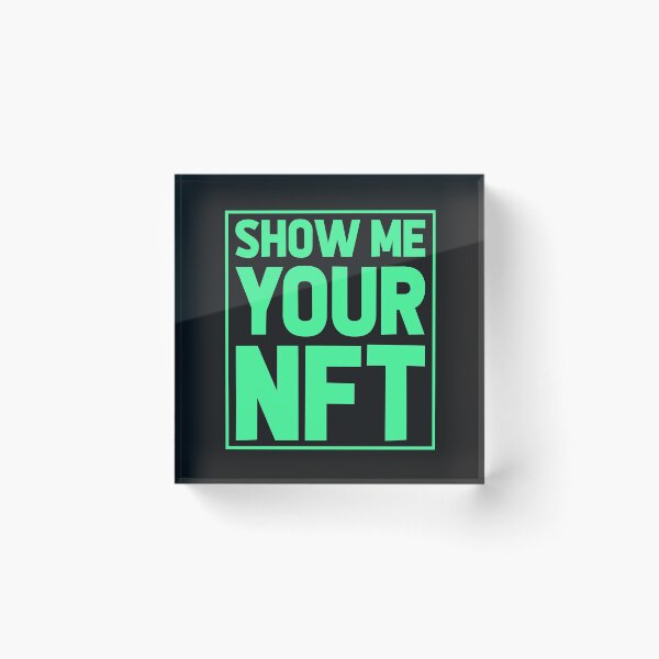 Item preview, Show Me Your NFT-Funny gift idea for NFT Creators or Collectors designed and sold by BRtisticDesigns.