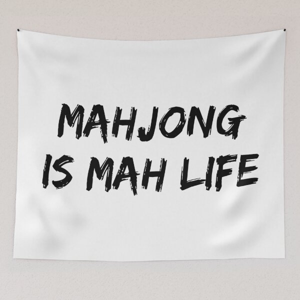 Item preview, Mahjong Is Mah Life Mahjong Lover Humor designed and sold by allysmar.