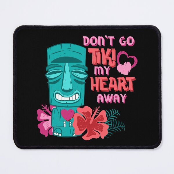 Item preview, Don’t Go Tiki My Heart Away Funny Valentine Tropical Pun designed and sold by ksrogersdesigns.