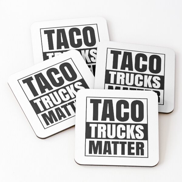 Item preview, Taco Trucks Matter Mexican Food designed and sold by RobertJason.