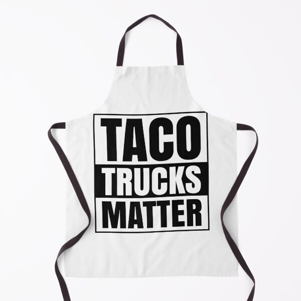 Item preview, Taco Trucks Matter Mexican Food designed and sold by RobertJason.