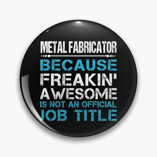 Item preview, Metal Fabricator T Shirt - Freaking Awesome Job Gift Item Tee designed and sold by oetate4774.