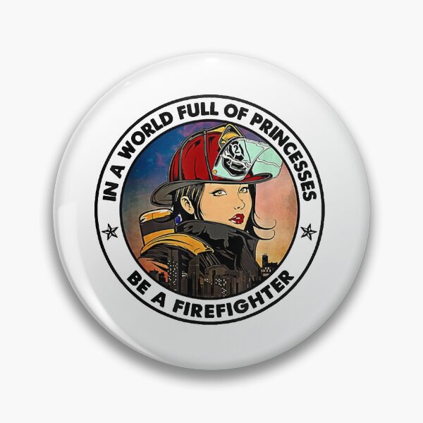 Item preview, In A World Full Of Princesses Be A Firefighter designed and sold by Aturtopue721.