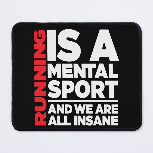 Item preview, Running Is A Mental Sport-We Are All Insane designed and sold by BRtisticDesigns.