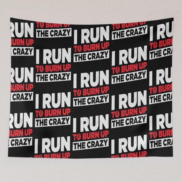 Item preview, I Run To Burn Up The Crazy-funny gift for runners designed and sold by BRtisticDesigns.