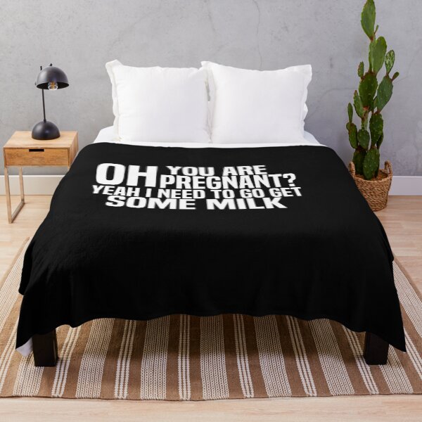 Item preview, Oh You Are Pregnant Yeah I Need To Go Get Some Milk - my dad to my mom designed and sold by melshirt-shop.