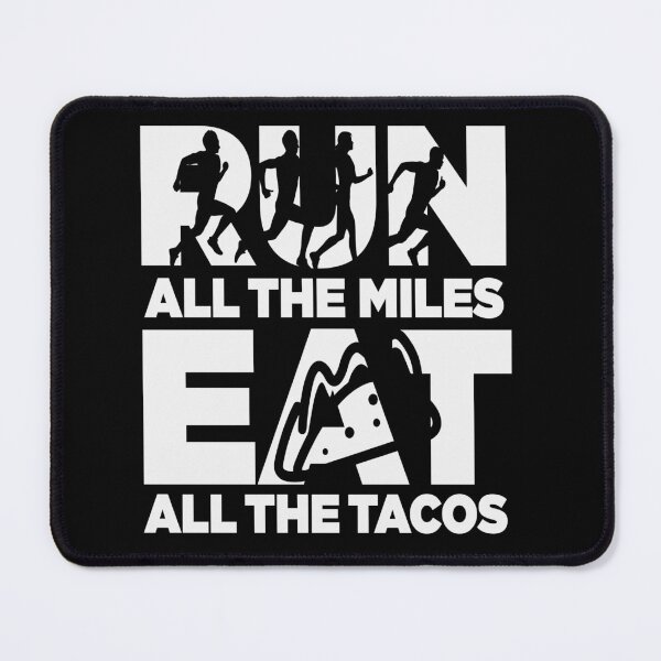 Item preview, Run All The Miles, Eat All The Tacos-Funny gift idea for runners designed and sold by BRtisticDesigns.
