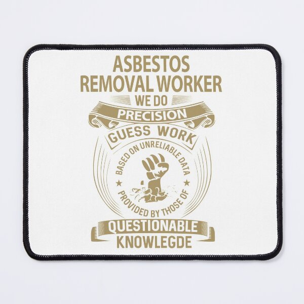 Item preview, asbestos removal worker, asbestos, removal, worker, t, shirt, we, do, precision, job, gift, item, tee designed and sold by smueller39.