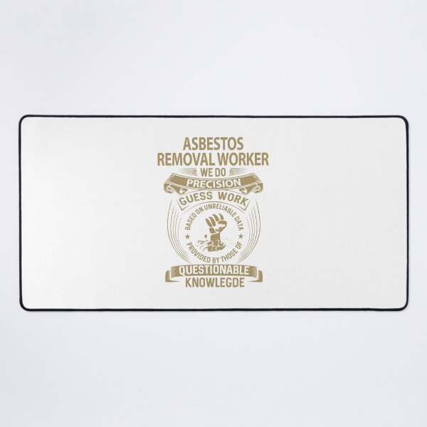 Item preview, asbestos removal worker, asbestos, removal, worker, t, shirt, we, do, precision, job, gift, item, tee designed and sold by smueller39.