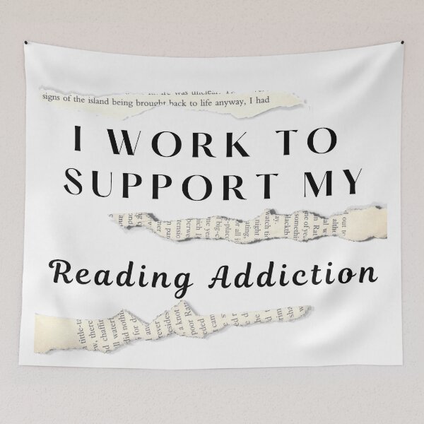 Item preview, I Work To Support My Reading Addiction designed and sold by Vimbuy.