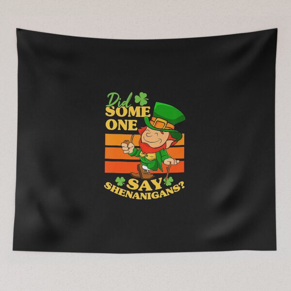 Item preview, Kids Did Someone Say Shenanigans St Patricks Day Toddler Boy  designed and sold by JHughes80.