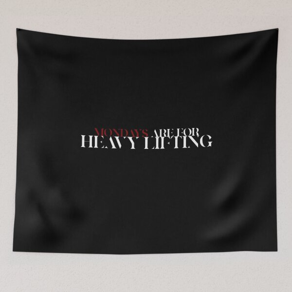 Item preview, Mondays Are For Heavy Lifting - Fitness - Motivational Quotes designed and sold by bykc2.