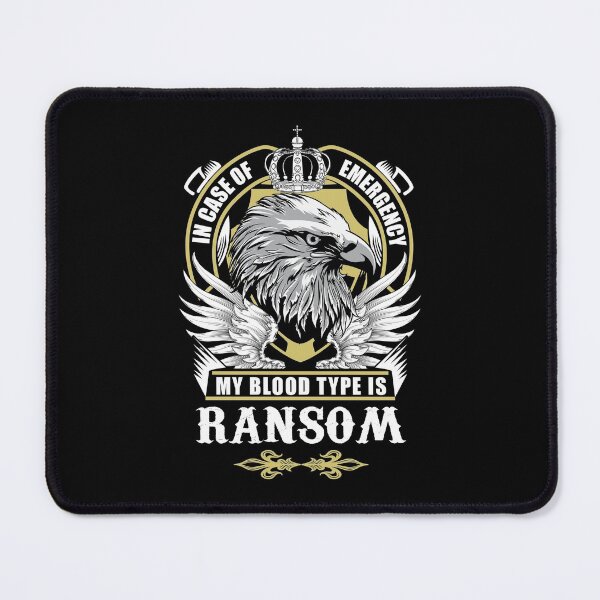 Item preview, Ransom Name T Shirt - In Case Of Emergency My Blood Type Is Ransom  Gift Item Tee designed and sold by pourvasecandi.