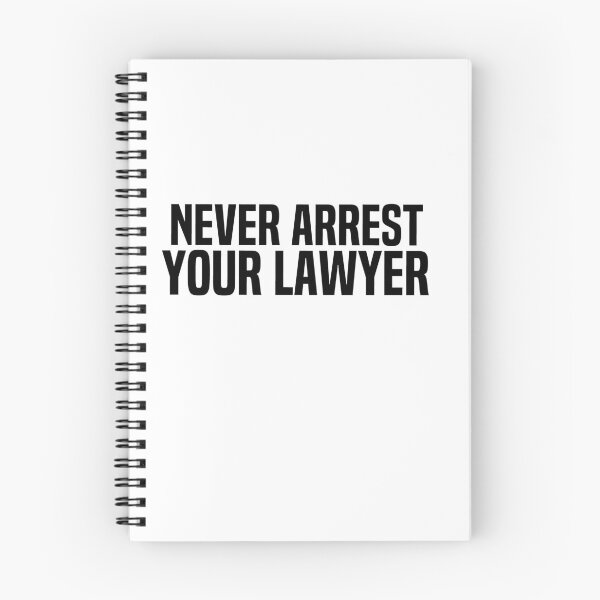 Item preview, Never Arrest Your Lawyer designed and sold by melshirt-shop.