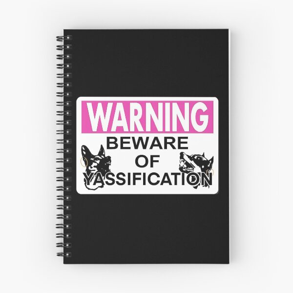 Item preview, BEWARE OF YASSIFICATION designed and sold by GraceAug.