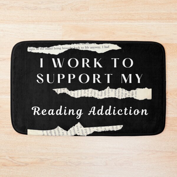 Item preview,  I Work To Support My Reading Addiction (dark) designed and sold by Vimbuy.