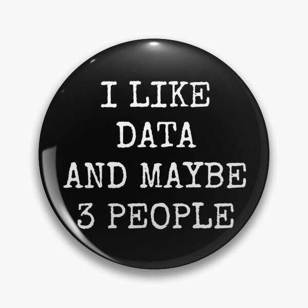 Item preview, I Like Data And Maybe 3 People designed and sold by manishfzr1995.