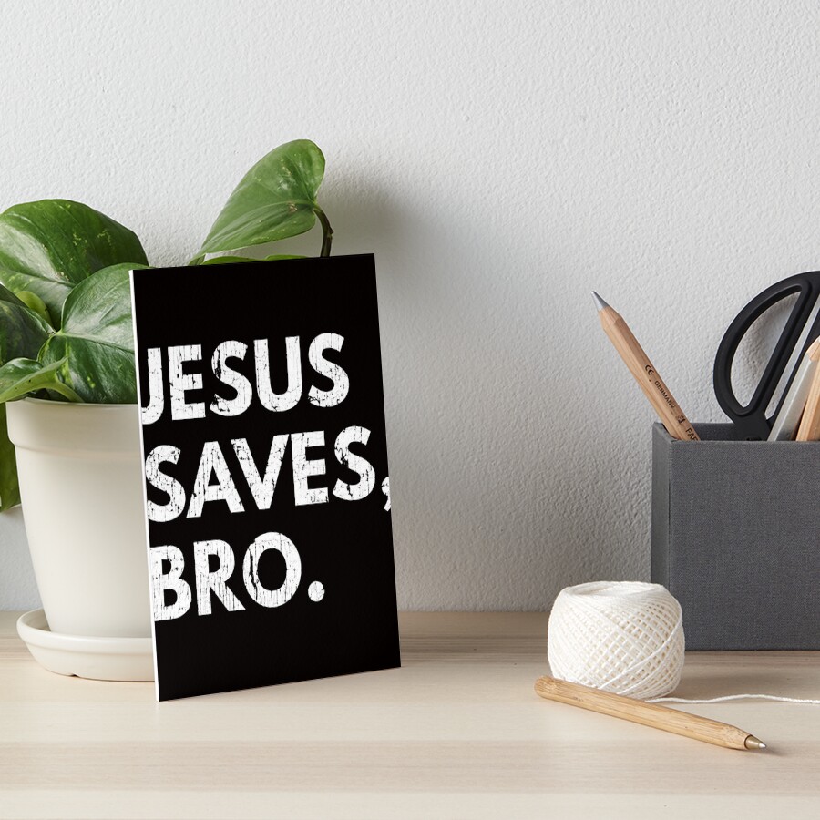 “Jesus Saves Bro Vintage Pro Christian Religious Believer " Art Board