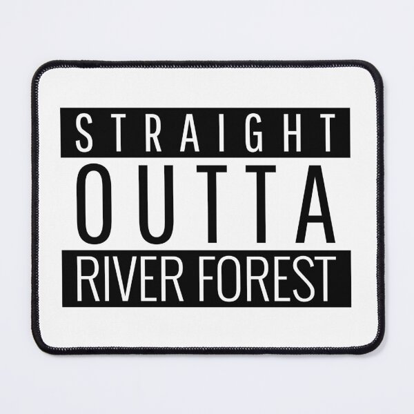 Item preview, Straight Outta River Forest Illinois  designed and sold by Teelogic.