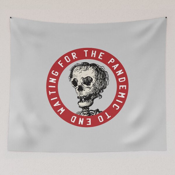 Item preview, Me waiting for the pandemic to end - skull meme designed and sold by knappidesign.