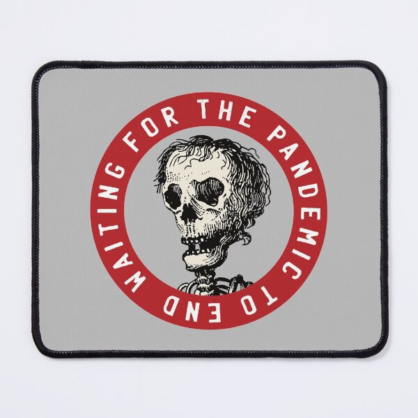 Item preview, Me waiting for the pandemic to end - skull meme designed and sold by knappidesign.