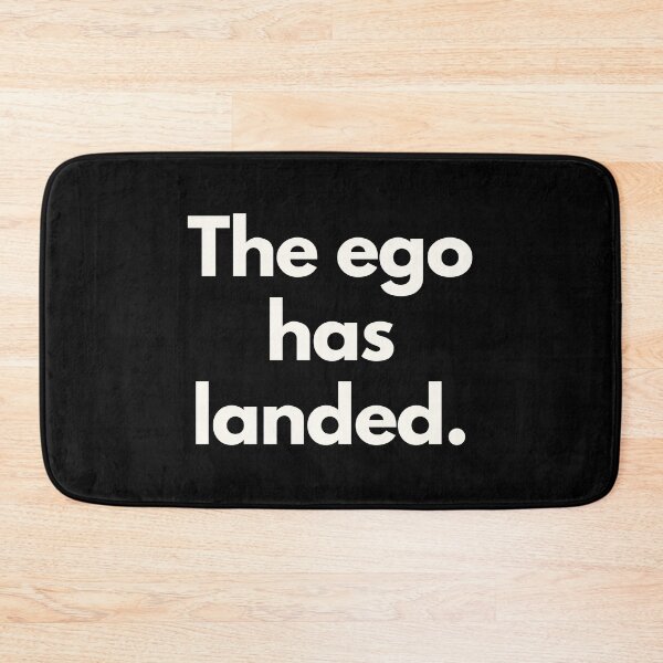 Item preview, The ego has landed. designed and sold by Jajamon.