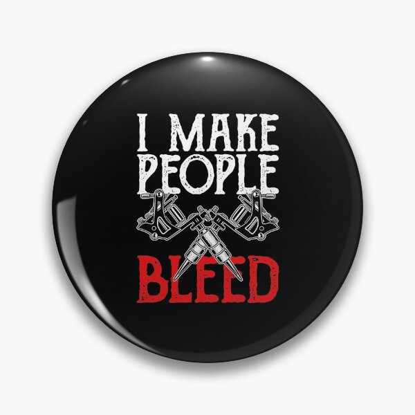 Item preview, I Make People Bleed Funny Tattoo Artist designed and sold by andrewbrian.