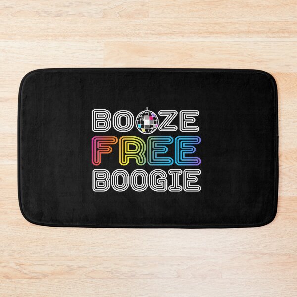 Item preview, Booze Free Boogie designed and sold by The Sober Frootcake.